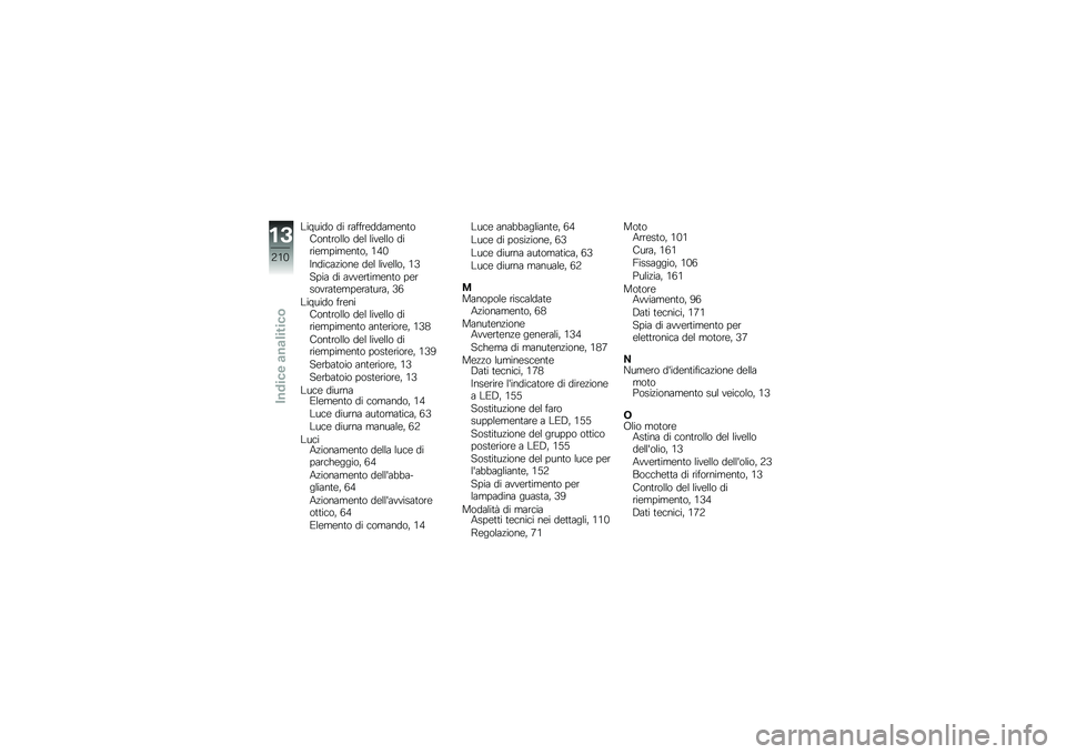 BMW MOTORRAD K 1600 GTL 2014  Libretto di uso e manutenzione (in Italian) �\f������ �� ������\b�����\b��	�����	����� ��\b� ����\b��� �����\b�����\b��	��  �+�,�*
�#����
��!����\b ��\b� ����\b����  �+�6
���� ��