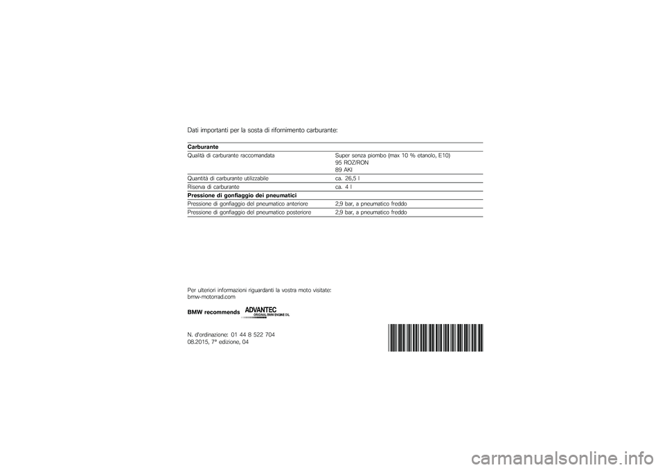 BMW MOTORRAD K 1600 GTL 2014  Libretto di uso e manutenzione (in Italian) �7���\f �\f�	�$��
���
��\f �$��
 �� ����� ��\f �
�\f���
�
�\f�	��
�� ���
�!�\b�
��
���8
� �
���
��
���
�9�\b���\f��) ��\f ���
�!�\b�
��
�� �
�����	��
���