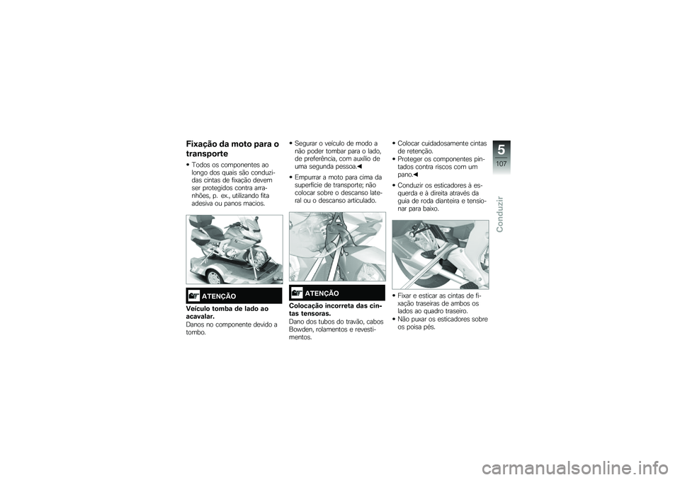 BMW MOTORRAD K 1600 GTL 2014  Manual do condutor (in Portuguese) �O��8�\f���
 �	�\f ��
��
 �1�\f��\f �

���\f�\b��1�
���
�B����\b ��\b ����
���
���
�\b ������� ���\b � ����\b �\b�(� ������\f�����\b ������\b ��
 �	�