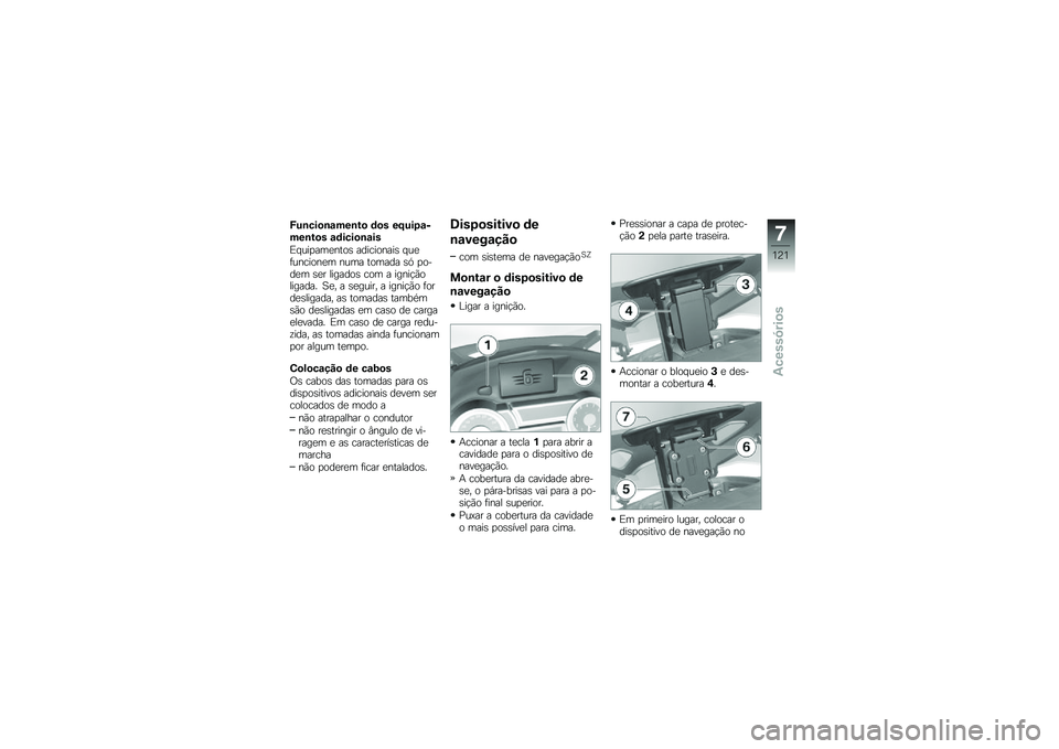 BMW MOTORRAD K 1600 GTL 2014  Manual do condutor (in Portuguese) �O��\b���
�\b�\f���\b��
 �	�
� ��D���1�\f����\b��
� �\f�	����
�\b�\f��
�)� ���
���
����\b ����������\b � ��
�	�������
� ���� ������ �\b�. �
���