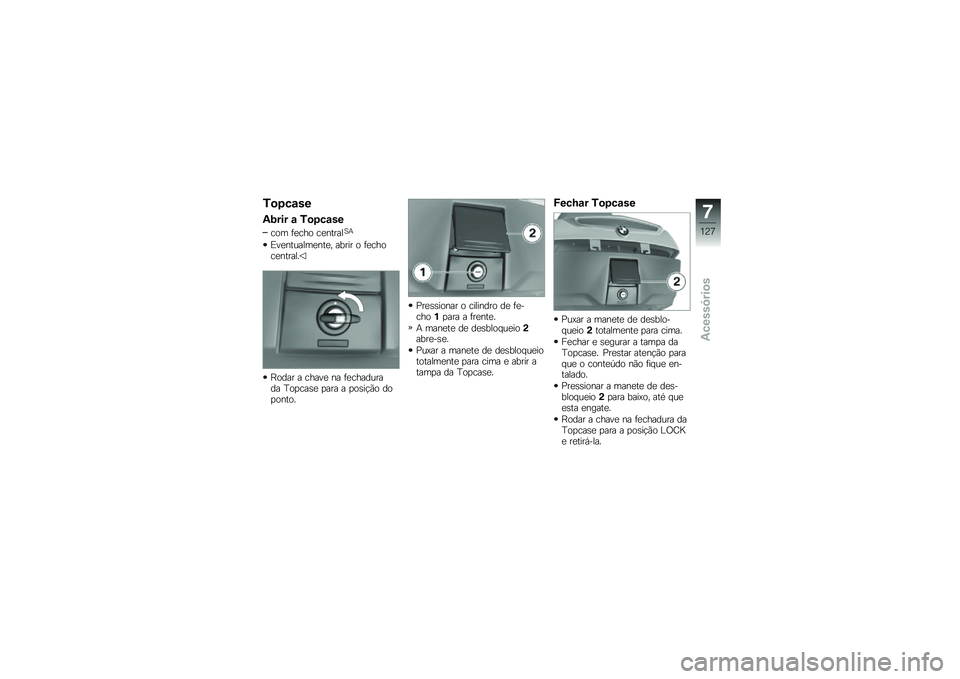 BMW MOTORRAD K 1600 GTL 2014  Manual do condutor (in Portuguese) �0�
�1��\f��
�3�9��� �\f �0�
�1��\f��
��� �	�
��� ��
������A�+
�)��
�������
���
� ����� � �	�
�����
������
�G���� � �����
 �� �	�
������