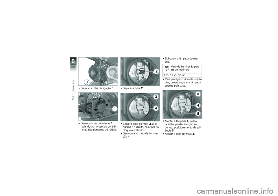 BMW MOTORRAD K 1600 GTL 2014  Manual do condutor (in Portuguese) �A�
�
���� � �	���� ��
 �����!�(��+�
�;�
�\b������ ��\b ����
������\b�%�����������\b �� �\b�
����� ������,���� �� ���\b �
����
����\b