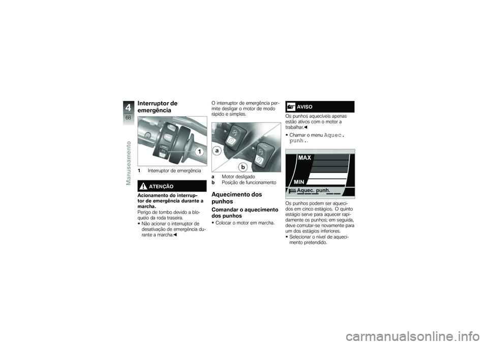 BMW MOTORRAD K 1600 GTL 2014  Manual do condutor (in Portuguese) �#�\b������1��
� �	�
������J�\b���\f
�%�=���
����
��� ��
 �
��
���C����
�3�0�<�=�>�@�;
�3���
�\b�\f���\b��
 �	�
 ��\b������1���
� �	� ������J�\b���