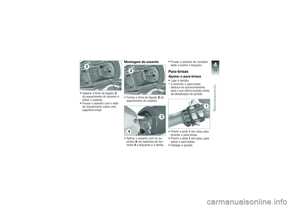 BMW MOTORRAD K 1600 GTL 2014  Manual do condutor (in Portuguese) �A�
�
���� � �	���� ��
 �����!�(��(�� �� ��
����
��� �� ��\b�\b�
��� �
��
����� � ��\b�\b�
����
�>���\b�� � ��\b�\b�
��� ��� � ������ ��
