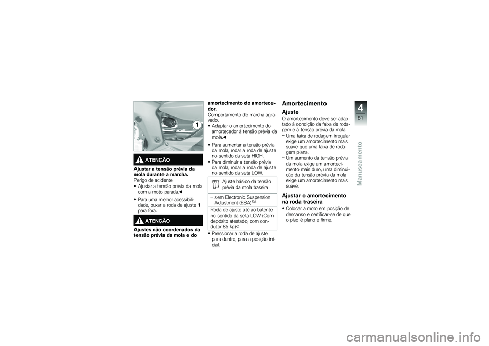 BMW MOTORRAD K 1600 GTL 2014  Manual do condutor (in Portuguese) �3�0�<�=�>�@�;
�3�E����\f� �\f ���\b���
 �1��7���\f �	�\f��
��\f �	���\f�\b�� �\f ��\f���N�\f�&
�>�
���� ��
 �����
���

�+�0��\b��� � ��
��\b�(� �
��*��� ��
