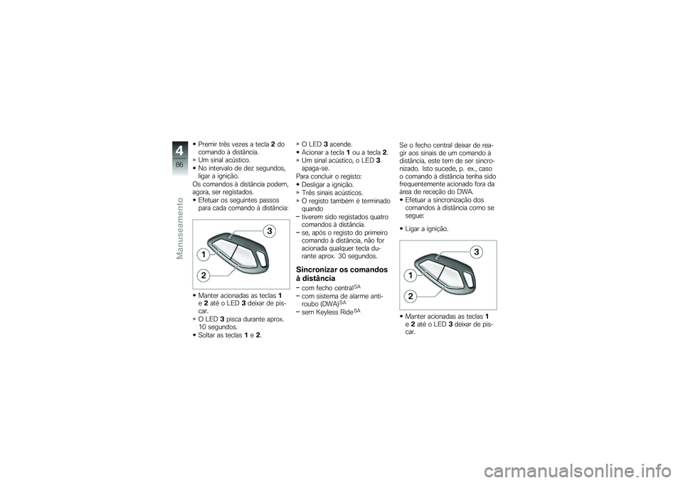 BMW MOTORRAD K 1600 GTL 2014  Manual do condutor (in Portuguese) �>��
��� ���C�\b ��
�\f�
�\b � ��
����(��������� �Q ���\b��#�����
�O� �\b���� ���-�\b�����
�S� ����
����� ��
 ��
�\f �\b�
������\b������ 