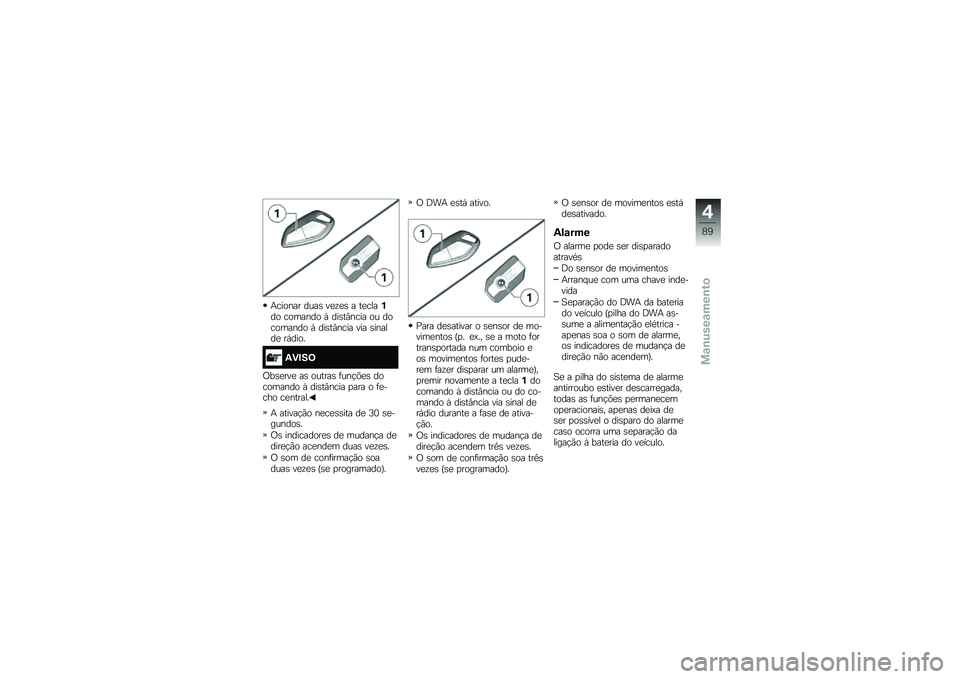 BMW MOTORRAD K 1600 GTL 2014  Manual do condutor (in Portuguese) �+������ ����\b ��
�\f�
�\b � ��
����%�� ������� �Q ���\b��#���� �� ��������� �Q ���\b��#���� ��� �\b������
 ��,����
�3�)�#��;
�/��\b�
�