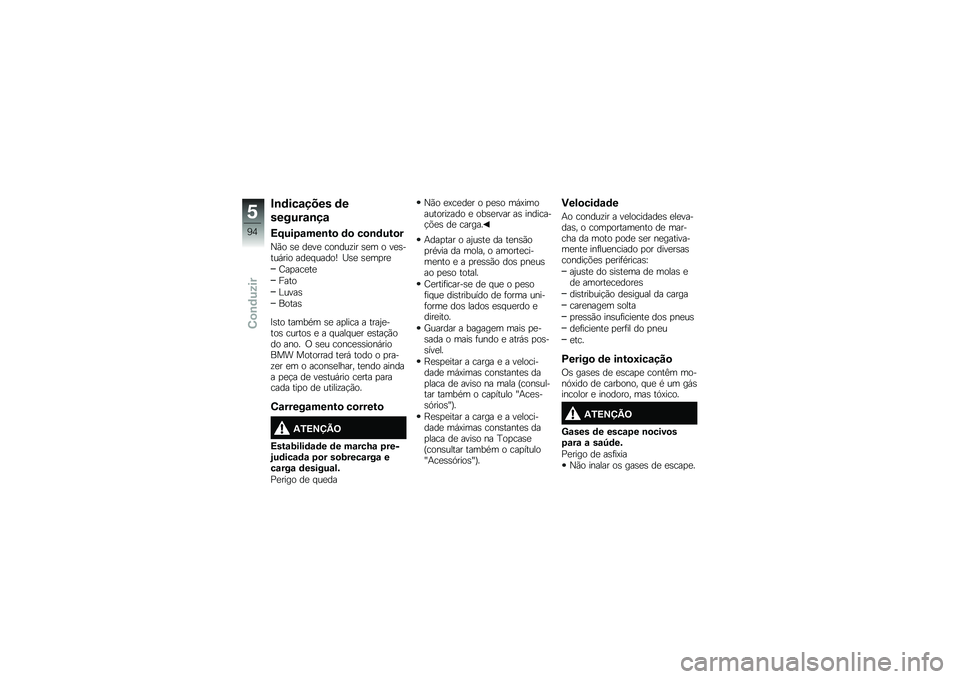 BMW MOTORRAD K 1600 GTL 2014  Manual do condutor (in Portuguese) �#�\b�	���\f���� �	�
������\f�\b��\f
�<�D���1�\f���\b��
 �	�
 ��
�\b�	���
�
�S�(� �\b�
 ��
��
 ������\f�� �\b�
� � ��
�\b����,��� ���
� �����d �O�\b�
 �\