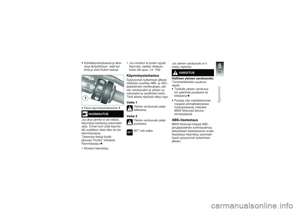BMW MOTORRAD K 1600 GTL 2014  Käsikirja (in Finnish) � ���\b��������	����	��	�	� �� �������	��	�	� ���\b��������	�	��D ���� ��������� �� ���� ���
��� ����	�
��
�$���� �������	���