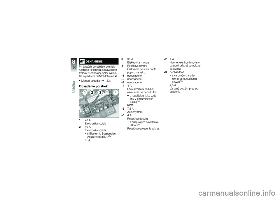 BMW MOTORRAD K 1600 GTL 2014  Návod na používanie (in Slovak) ��?�=�C��>�=�*�>
�%�
� �#�\f�\b�� �!� ���
��!���!� ����\b�������!��\f��� ������
��!��, �\b�,�\b��\f�� �\b������
�����\f�$ � �����
��� �������	 