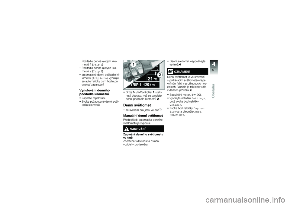 BMW MOTORRAD K 1600 GTL 2014  Návod k obsluze (in Czech) �����
���� ����� �&�\f��
�$�� �����*���
��! �1 �C����. � �D
�����
���� ����� �&�\f��
�$�� �����*���
��! �6 �C����. �!�D
��&�
����
����( ���