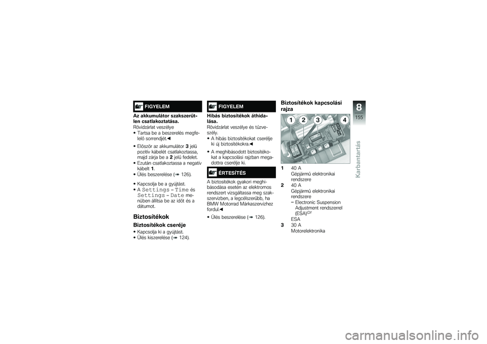 BMW MOTORRAD K 1600 GTL 2014  Kezelési útmutató (in Hungarian) �8�A�B�C�E�F�E�
�)�
 �
�������#��\b�" ��
�
���
��"�9��,��� ���
���
��\b�
��
��#��
�-
�@��"�������� �"����#���
�C����� �&� � �&��������#� �	���.�