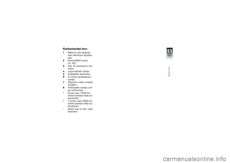BMW MOTORRAD K 1600 GTL 2014  Kezelési útmutató (in Hungarian) ��
�"� �
���
�"��#��\f ���"�
���� �4� ����% �&������������\f� �����\f�%���#� �"�#�������$����
�/�G���	�� ��� �����"���M�6�9�;�N
�1�����$ �