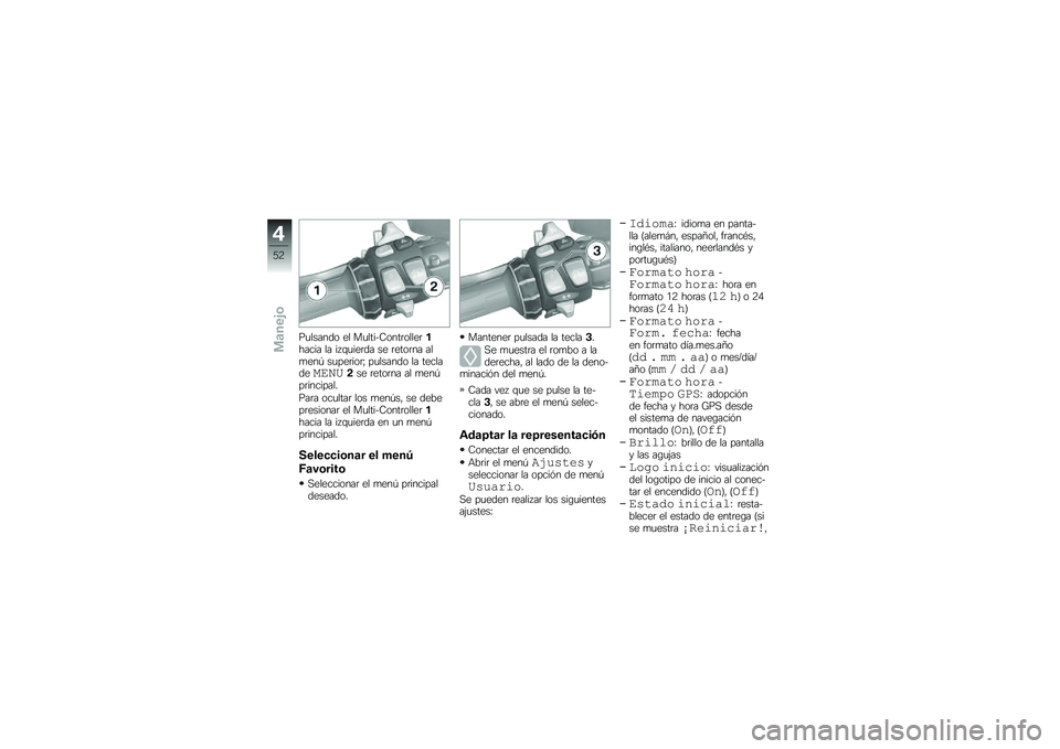 BMW MOTORRAD K 1600 GTL 2010  Manual de instrucciones (in Spanish) 
���
�����
 �\f�
 �	��
���.�<�
����
�
�
�\f��(����� �
� ��3�+���\f��� ��\f ��\f��
��� ��
��\f�� ����\f���
��P ���
�����
 �
� ��\f��
���\f�����,�