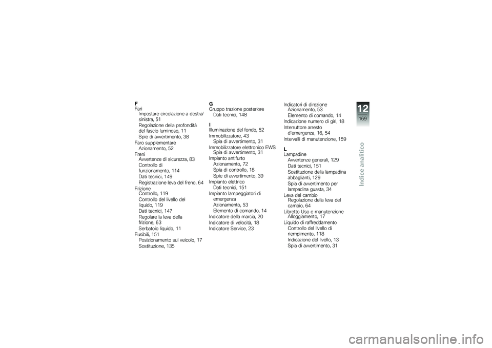 BMW MOTORRAD K 1600 GTL 2010  Libretto di uso e manutenzione (in Italian) 
�:�I����"��*�
�����\f �����
�
����
��\f � ��\f�����!���������+ �8�
��\f��
�
����
��\f ��\f�
�
� �*��
��
�����/��\f�
 ������
 �
�����
��
�+ ��