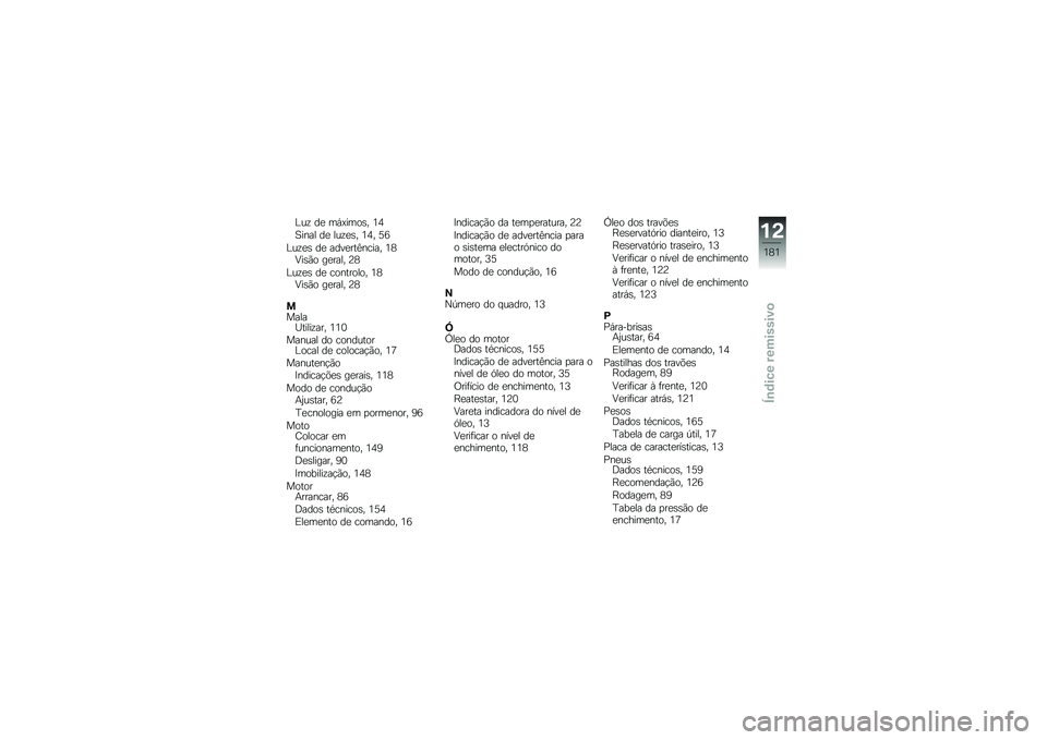 BMW MOTORRAD K 1600 GTL 2010  Manual do condutor (in Portuguese) 
�\b��B ��\f ���9���
�-�2 ��K
�(��&��
 ��\f �
��B�\f�-�2 ��K�2 �F�
�\b��B�\f�- ��\f ���)�\f���5�&����2 ��H�P��-��
 ��\f���
�2 �?�H
�\b��B�\f�- ��\f ��
�&���
�
�
�2 ��
