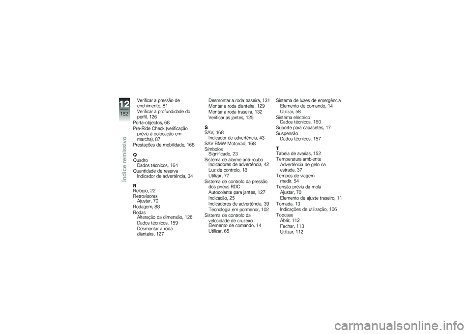 BMW MOTORRAD K 1600 GTL 2010  Manual do condutor (in Portuguese) 
�P�\f���+���� � �"��\f�-�-��
 ��\f�\f�&��!���\f�&��
�2 �H�
�P�\f���+���� � �"��
�+��&������\f ��
�"�\f��+��
�2 ��?�
��
����/�
�0�O�\f���
�-�2 ��H
���\f�/�=�
