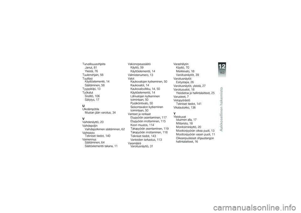 BMW MOTORRAD K 1600 GTL 2010  Käsikirja (in Finnish) 
����(�
���\f�������#��\f��
�"�
�����+ �8�
�>���\f����+ �=�
���������#�
�\f��+ �6�8
�����\f��
��\f���������������\f�+ ��9
�4������\f����+ 
