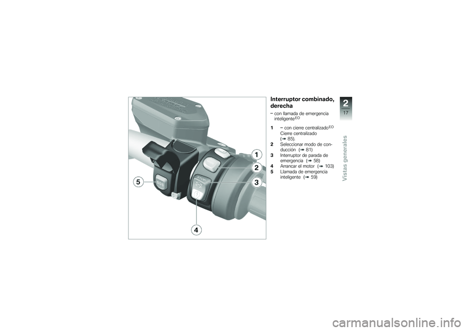 BMW MOTORRAD K 1600 B 2017  Manual de instrucciones (in Spanish) ��������=��\b� �
�\b��2���	��\b�?
�����
�>�	
��� ����
��� �� ��
��	�\b������������\b�����%�>
���� ����	�	� �����	���� ����%�>
�9���	�	�