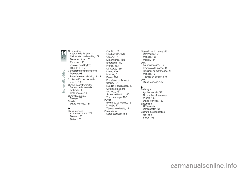 BMW MOTORRAD K 1600 B 2017  Manual de instrucciones (in Spanish) �9��
��
�������+���	��
�	� �� ��������" �/�/
�9������ ��� ���
��
�������" �/�.�3
�!���� ��*�������" �/�5�1
�=�������	�" �/�/�.
�	�������	 