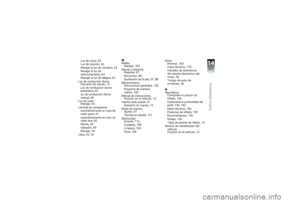 BMW MOTORRAD K 1600 B 2017  Manual de instrucciones (in Spanish) �$�
�  �� ��	�
���" �4�2
�$�
�  �� �������&��" �4�2
�����(��	 �� ��
�  �� ���	�	����	��" �4�2
�����(��	 �� ��
�  ������������
������" �4�0
����