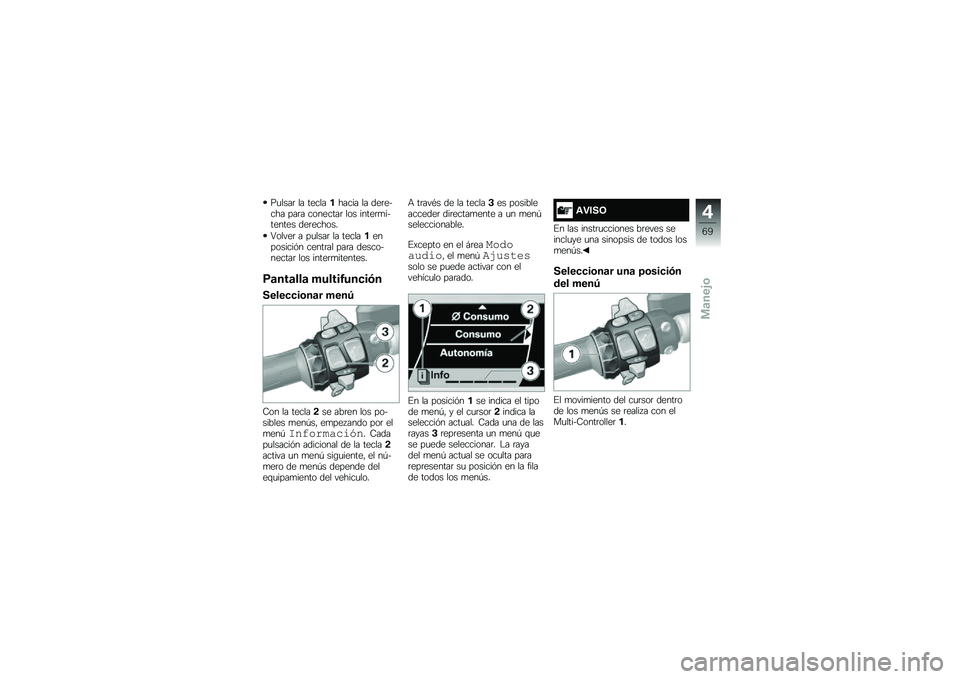 BMW MOTORRAD K 1600 B 2017  Manual de instrucciones (in Spanish) ��
����	 �� ����������� �� ���	����� ���	� ��������	 ��� �����	�
�������� ���	������
�7�����	 � ��
����	 �� �����������