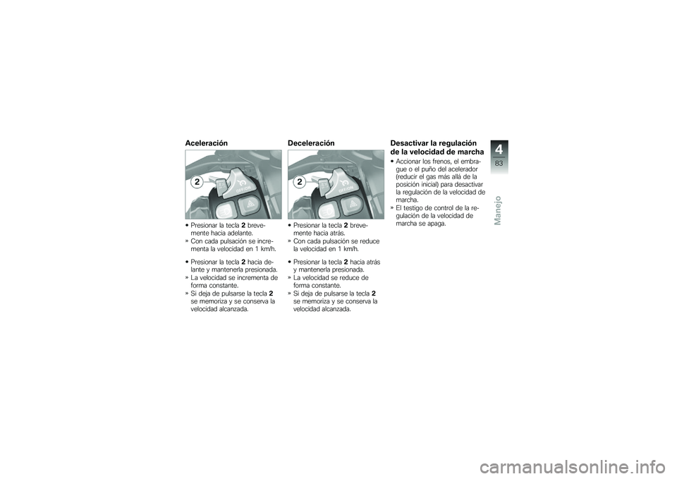 BMW MOTORRAD K 1600 B 2017  Manual de instrucciones (in Spanish) �\f�
�����	�
��)�
��	�������	 �� ������!��	�����
���� ����� ���������
�9�� ���� ��
������&� �� ����	���
���� �� ��������� 
