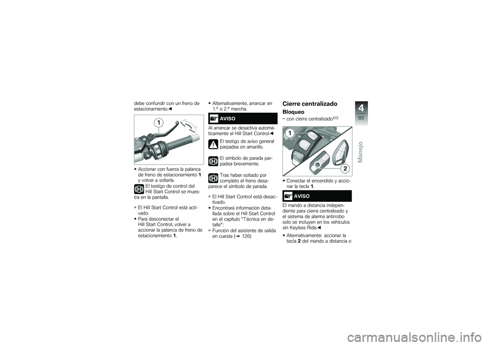 BMW MOTORRAD K 1600 B 2017  Manual de instrucciones (in Spanish) ���� �����
����	 ��� �
� ��	��� ������������
������
�+�������	 ��� ��
��	� � �� ��������� ��	��� �� ����������
������� 