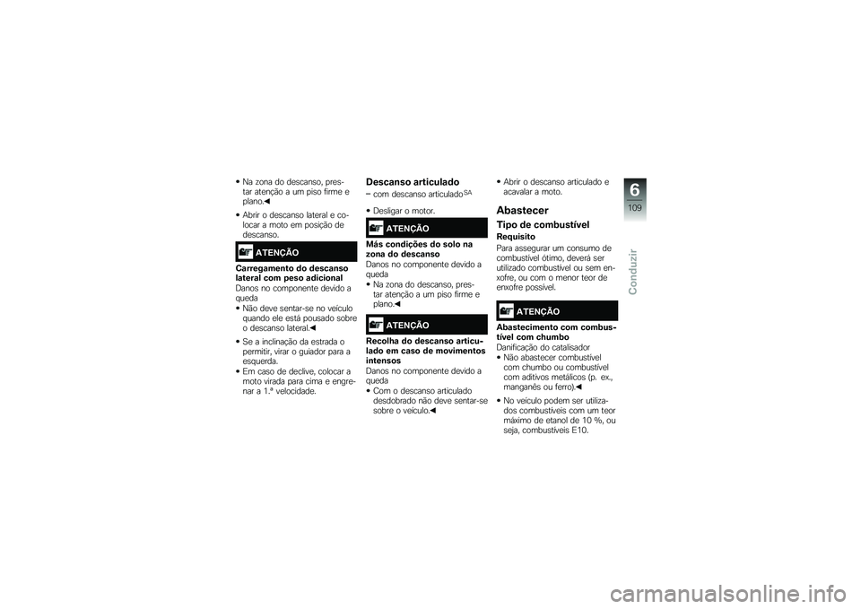 BMW MOTORRAD K 1600 B 2017  Manual do condutor (in Portuguese) �0� �\f��� �� ��
�\b����\b�� �
��
�\b���� ���
��!�(� � �� �
��\b� �	����
 �
�
�����
�+���� � ��
�\b����\b� ����
��� �
 �������� � ���� �
