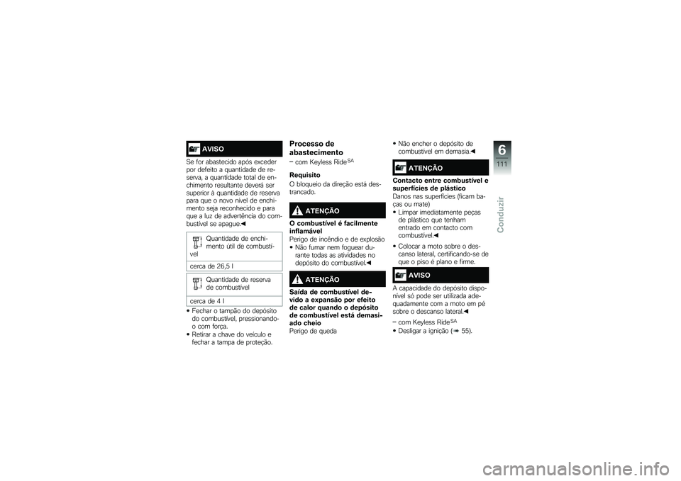 BMW MOTORRAD K 1600 B 2017  Manual do condutor (in Portuguese) �-�)�#��<
�1�
 �	�� ����\b��
���� ��
�.�\b �
�=��
��
��
�� ��
�	�
��� � � ���������
 ��
 ��
��\b�
���� � � ���������
 ����� ��
 �
�������
��