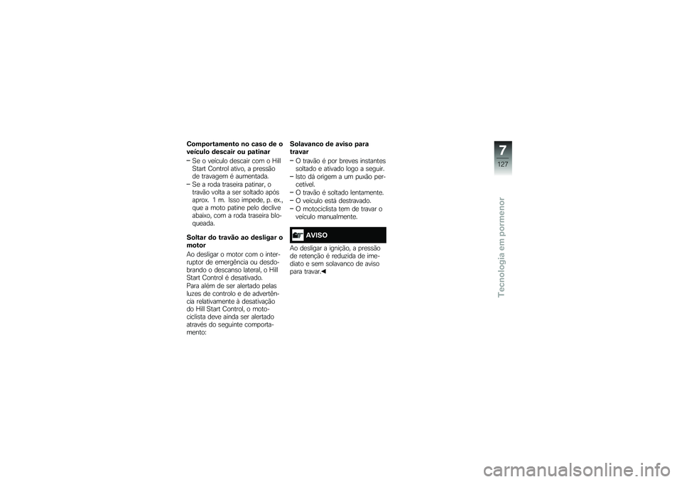 BMW MOTORRAD K 1600 B 2017  Manual do condutor (in Portuguese) �0�
��3�
���\f���\b��
 �\b�
 ��\f��
 �	� �
�������
 �	����\f�� �
� �3�\f���\b�\f�
�1�
 � ��
����� ��
�\b���� ��� � �Z����1���� �D������ ������