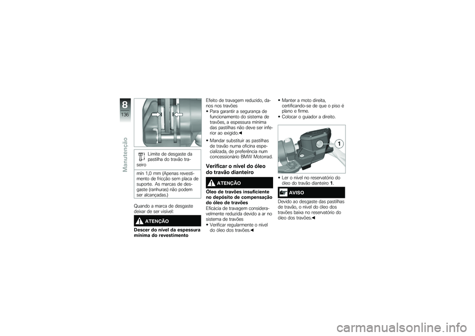 BMW MOTORRAD K 1600 B 2017  Manual do condutor (in Portuguese) �@�����
 ��
 ��
�\b���\b��
 ���
��\b����� �� �����(� �����\b�
���
��� �4��3 �� �H�+�
�
���\b ��
��
�\b�����
��� ��
 �	����!�(� �\b�
� �
���� �
