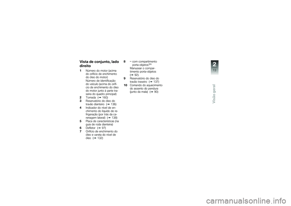 BMW MOTORRAD K 1600 B 2017  Manual do condutor (in Portuguese) �)����\f �	� ��
�\b�.��\b��
�F ��\f�	�

�	������

�%�0�-��
�� �� ����� �H������� ����	���� ��
 �
������
����� �.��
� �� ������I
�0�-��
�� �