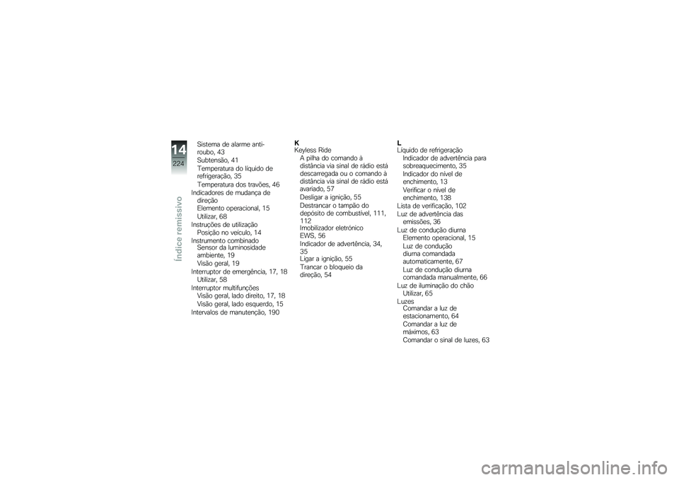 BMW MOTORRAD K 1600 B 2017  Manual do condutor (in Portuguese) �1��\b��
�� ��
 ������
 ����������� �5�7
�1����
��\b�(�� �5�4
�J�
��
�
������ �� ��� ���� ��
��
�	����
���!�(�� �7�?
�J�
��
�
������ ���\b �