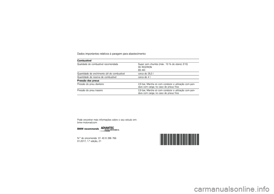 BMW MOTORRAD K 1600 B 2017  Manual do condutor (in Portuguese) �#���� �
����\f������ �\f�����
��� �2 ���\f���� ���\f� ��*������
������D
�#�\f�$�%�������
�E�	���
���� �� ����*�	������ �\f�������