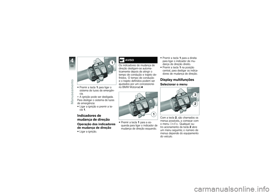 BMW MOTORRAD K 1600 B 2017  Manual do condutor (in Portuguese) �%��
��� � ��
����%�
��� ����� ��\b��\b��
�� ��
 ���\f�
�\b ��
 �
��
���A������
�+ �����!�(� �
���
 �\b�
� ��
�\b�������
�%��� ��
�\b����� �