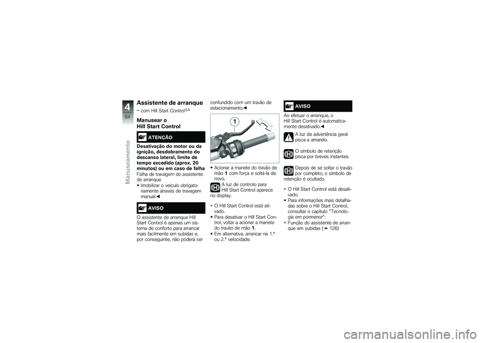 BMW MOTORRAD K 1600 B 2017  Manual do condutor (in Portuguese) �-�������\b�� �	� �\f���\f�\b�E��
��� �Z��� �1���� �D�������1�+
��\f�\b����\f� �

�R��� ���\f�� �0�
�\b���
�
�-�2�=�>�?�A�<
�7���\f����\f���
 �	�
 �