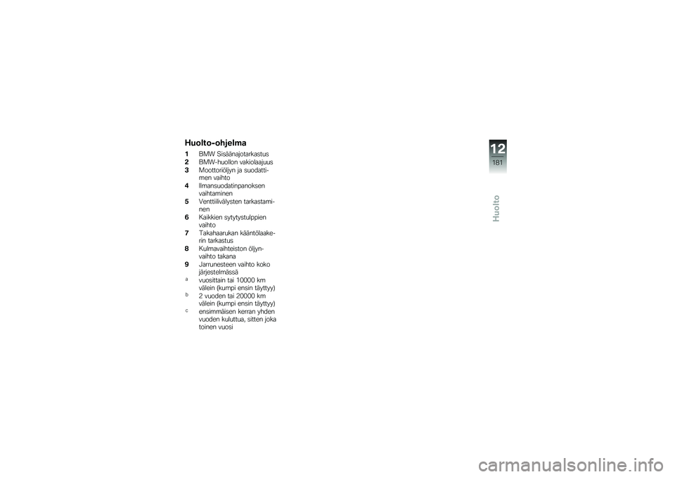 BMW MOTORRAD K 1600 B 2017  Käsikirja (in Finnish) �,��	�\b��	�)�	����\b�$�

��\f�
� �"��	������������	��
�	
��\f�
��$��
����� ����������
�
�	
��
������������ �� �	�
��������\b�� ������