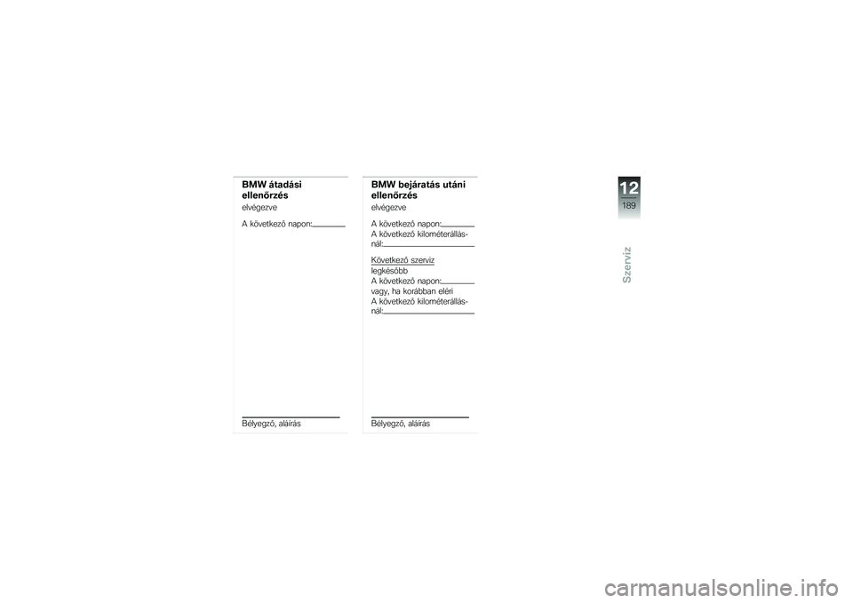 BMW MOTORRAD K 1600 B 2017  Kezelési útmutató (in Hungarian) ��� �$��
��$��\f
������I�#�
��
���"�#����"�
�4 �
��"���
���% �\f��+��\f�U
��#������%� ����,���
��� �!��%�$�#�
��$� ���$��\f
������I�#�
��
���"�