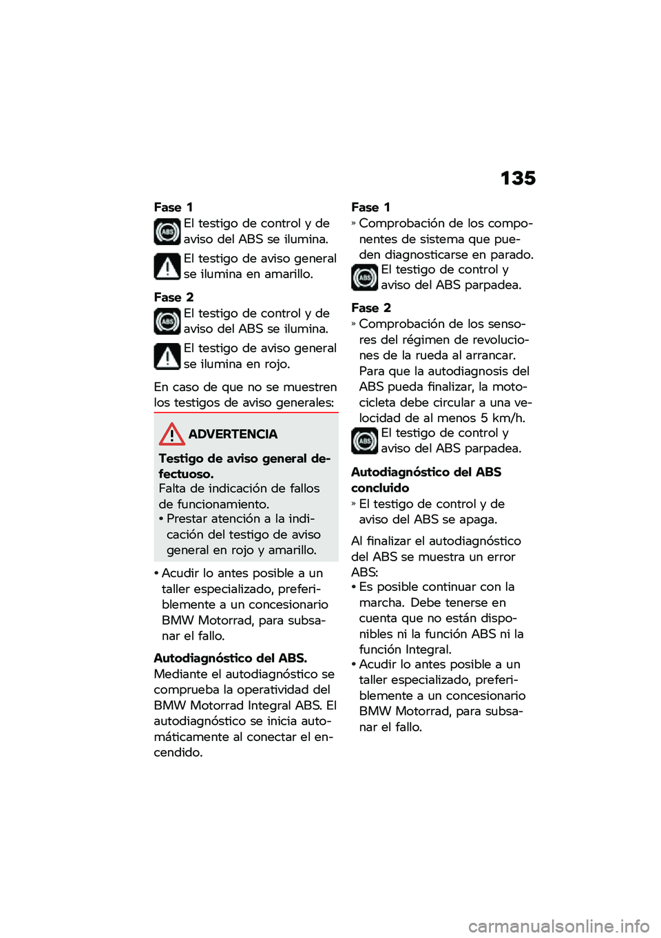 BMW MOTORRAD K 1600 B 2020  Manual de instrucciones (in Spanish) ��C�1
�M��\b� �5
�%� ������\b� �� �����	�� � ������� ��� �+��, �� ���
�
����
�%� ������\b� �� ����� �\b����	���� ���
�
��� �� ��
��	