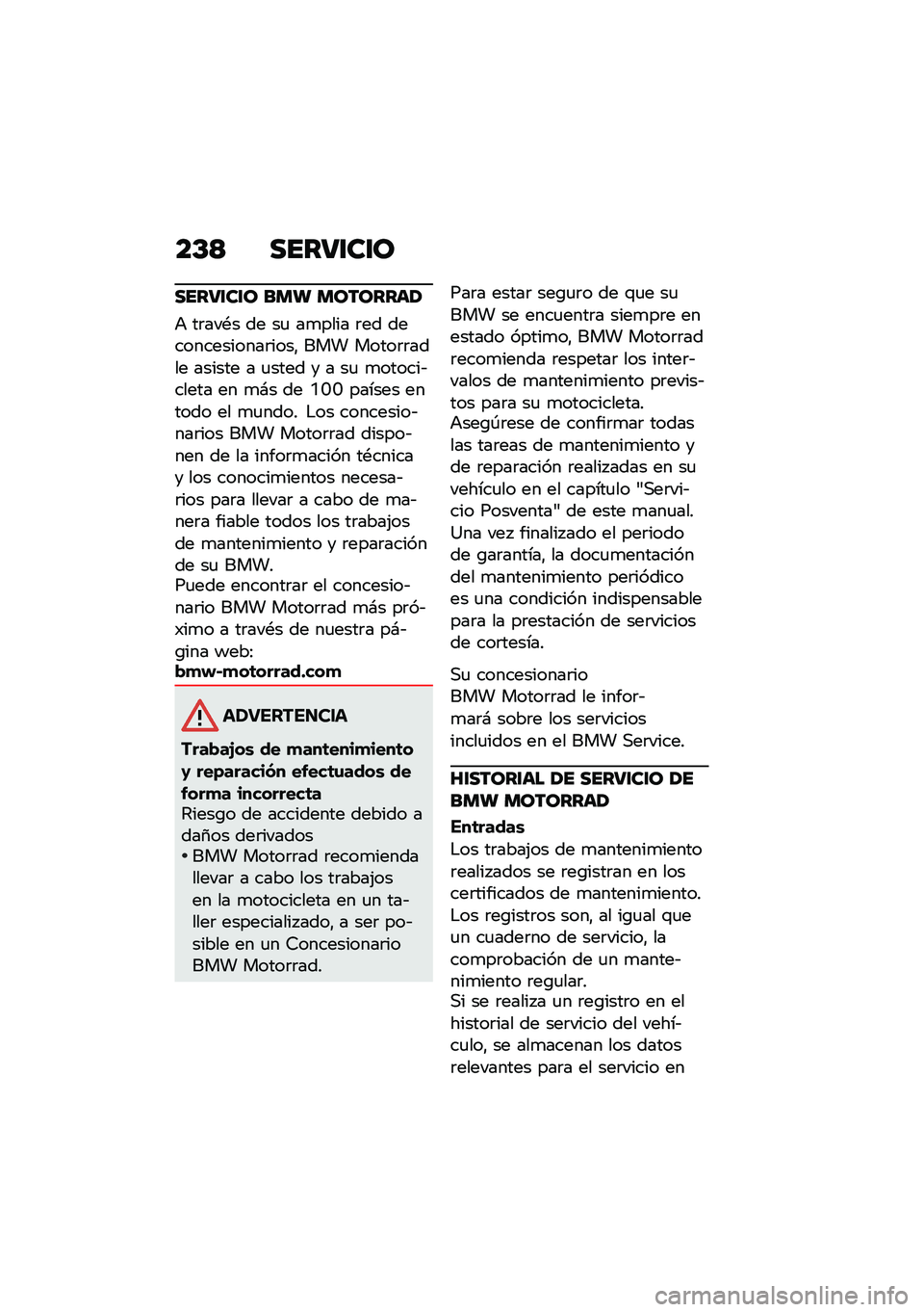 BMW MOTORRAD K 1600 B 2020  Manual de instrucciones (in Spanish) ��C�< ��������\b
��������\b ��
� �
�\b��\b���	�
�+ ��	���*� �� ��
 ��
���� �	�� �������������	����" ��� �����	�	���� ������ � �
��