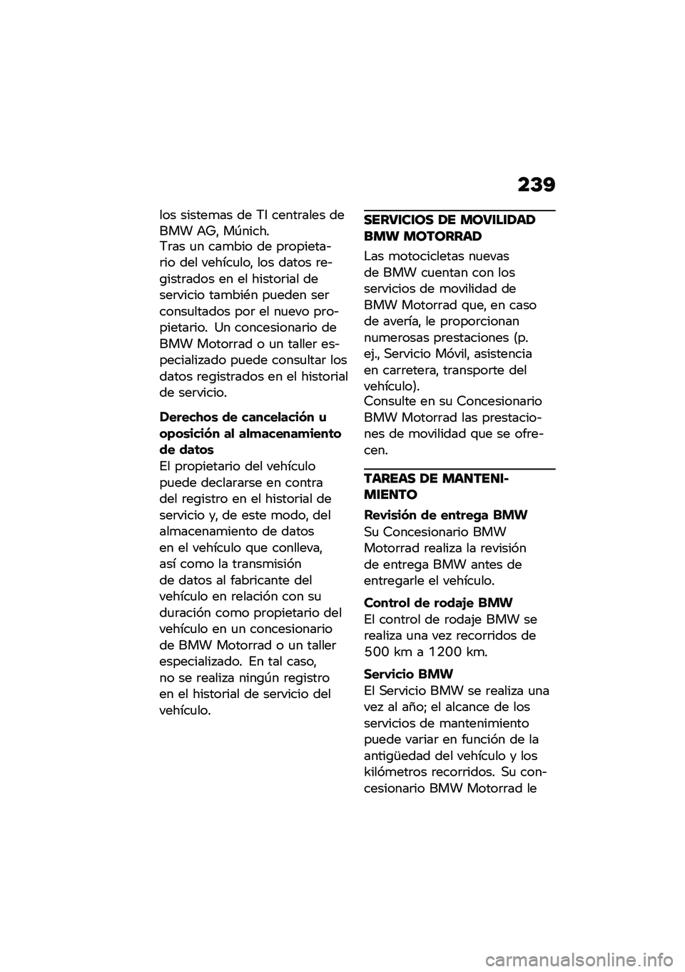 BMW MOTORRAD K 1600 B 2020  Manual de instrucciones (in Spanish) ��C�?
��� ������
�� �� �6�3 �����	���� ����� �+�^�" ��-������6�	�� �
� ���
��� �� ��	�������&�	�� ��� ������
���" ��� ����� �	��&�