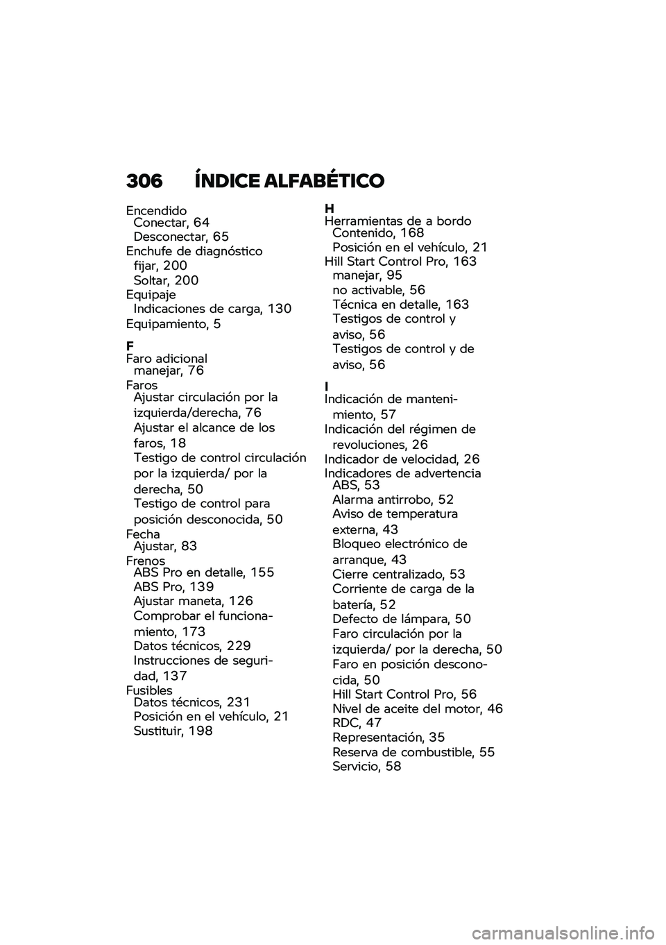 BMW MOTORRAD K 1600 B 2020  Manual de instrucciones (in Spanish) �C�\f�5 �T����� �	��7�	��Q����\b
�%���������7�������	�" �J�H�!����������	�" �J�E�%����
�� �� ����\b����������(��	�" �.�L�L�,�����	�" �.�L�L�%�\