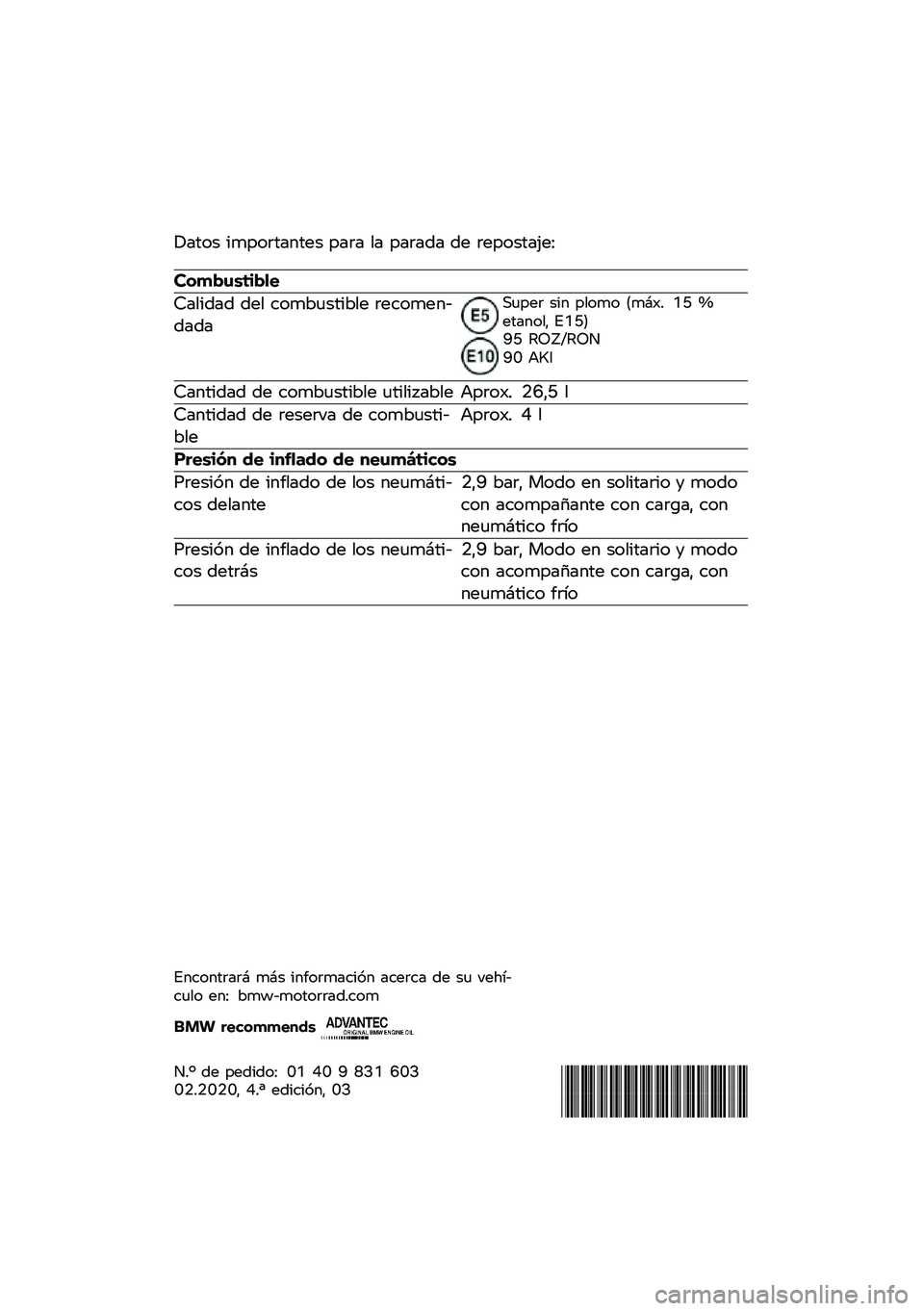 BMW MOTORRAD K 1600 B 2020  Manual de instrucciones (in Spanish) � ���� �
����\f������ ���\f� �� ���\f��� �� �\f�������<��=
�������\b�	��
�
�>���
��� ��� ����*�	���
�*�� �\f�����������
��	���\f �