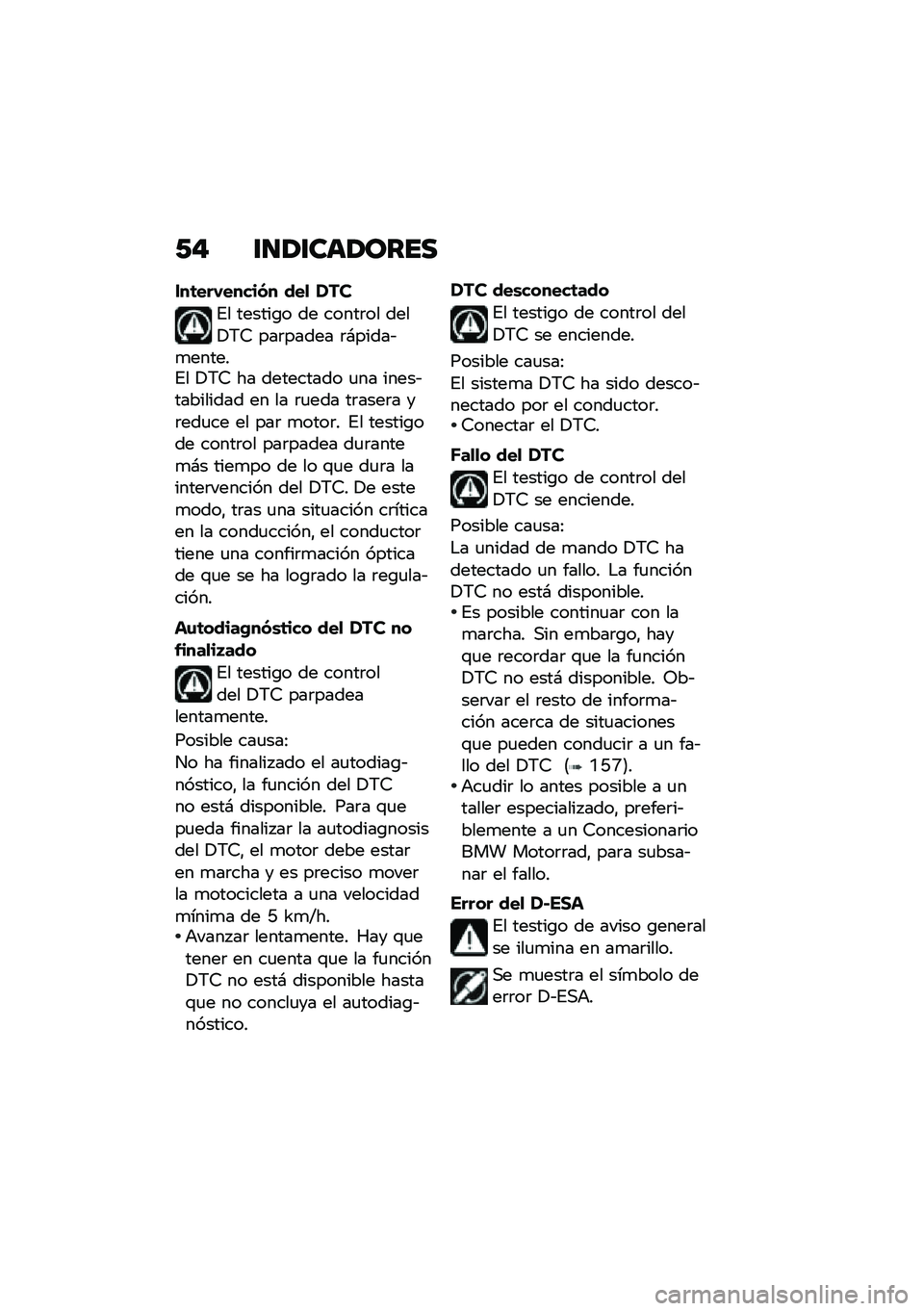 BMW MOTORRAD K 1600 B 2020  Manual de instrucciones (in Spanish) �1�$ ������	��\b���
���	���-�����(� ���
 ���
�%� ������\b� �� �����	�� ����!�6�7 ���	����� �	�#�����&�
������%� �!�6�7 �� ���������