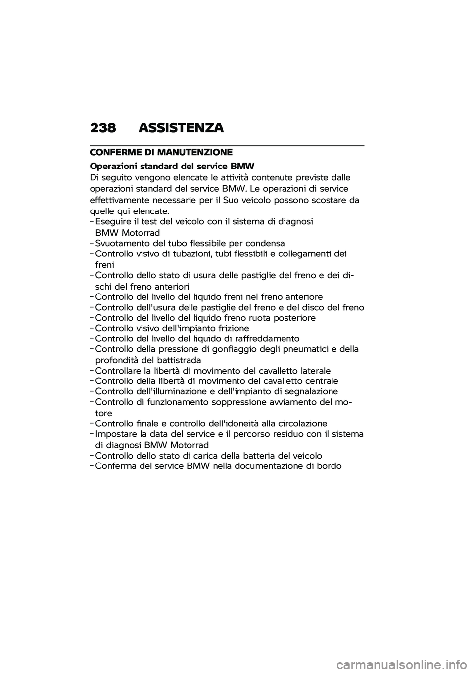 BMW MOTORRAD K 1600 B 2020  Libretto di uso e manutenzione (in Italian) ��@�< �	�7�7��7�����	
�6�\b��3���� �-� ��	��������\b��
��+��	��
�\b��\f�\b ����\f�
��	�
 �
��& ���	�.�\b�� ���
�4� ������
� ������� ��\f����	�
�