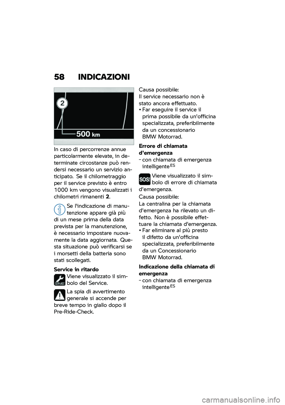 BMW MOTORRAD K 1600 B 2020  Libretto di uso e manutenzione (in Italian) �+�< ���-��6�	���\b��
�$� ��	�� �� ���\b���\b�\b���!� �	������	�\b�
����\f�	�\b�
���
� ��\f���	�
��% �� ����
��\b�
���	�
� ���\b����
�	��!� ���1 �\