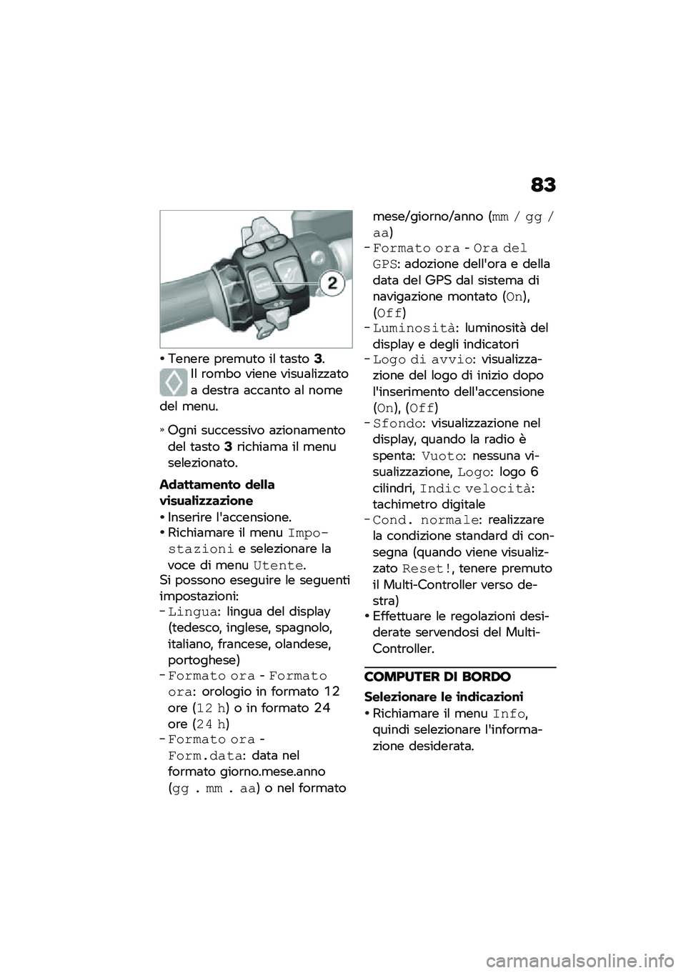 BMW MOTORRAD K 1600 B 2020  Libretto di uso e manutenzione (in Italian) �<�@
�6����\b� ��\b��
��
� ��\f �
�	��
��5��$�\f �\b��
�"� ����� �����	�\f��!�!�	�
��	 ����
�\b�	 �	���	��
� �	�\f ���
����\f �
����
�:��� ���������
