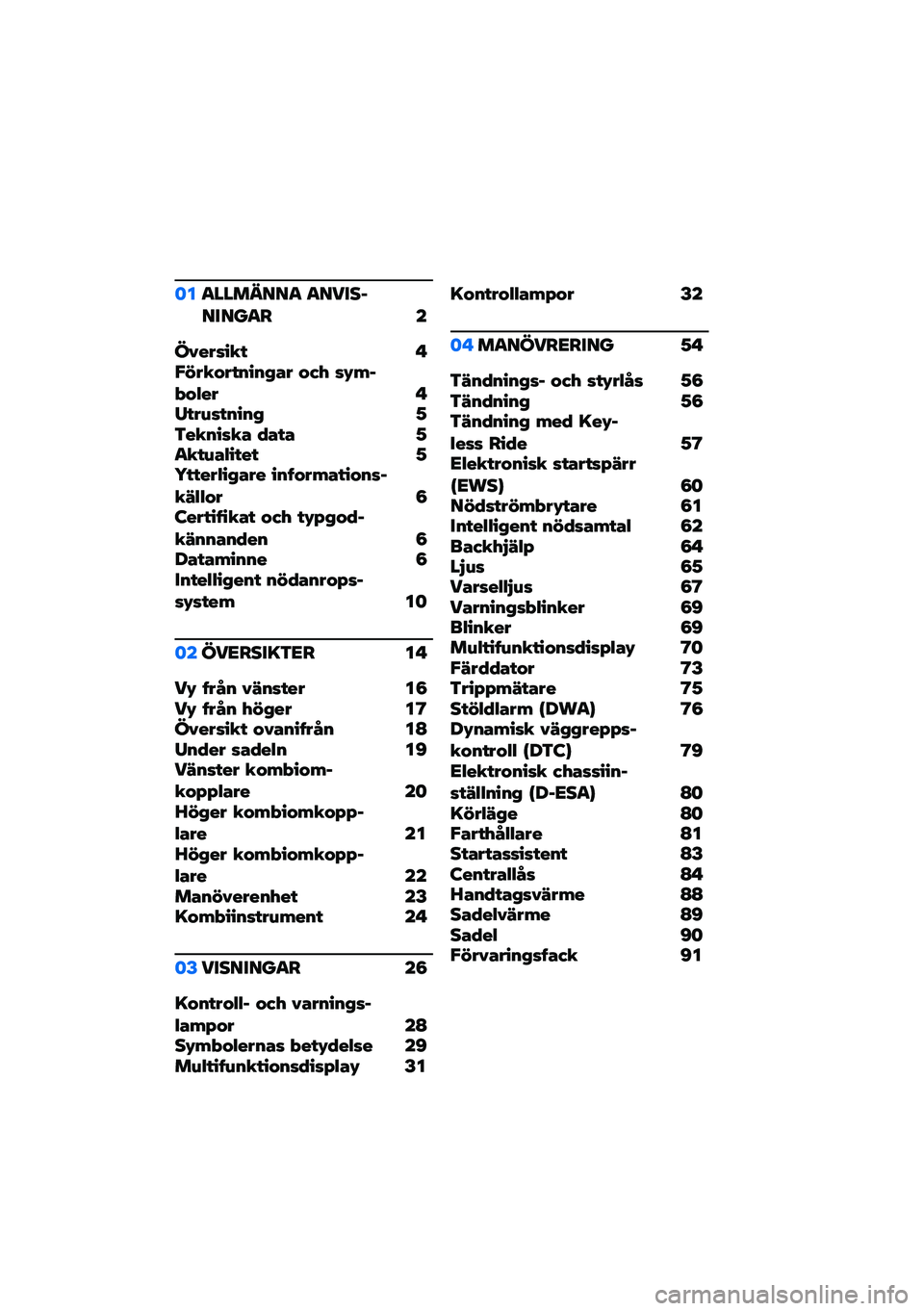 BMW MOTORRAD K 1600 B 2020  Instruktionsbok (in Swedish) ������	���� ����
����
���� �
������� �! �"�$�%�� �&��!����(�)� �&�*�+ ��,�-��.�&�/�� �"�0�!��1��!����( �2�\f�� ���� �) �4�)�!�) �2�� �!�1�)�/��!��! �2�5