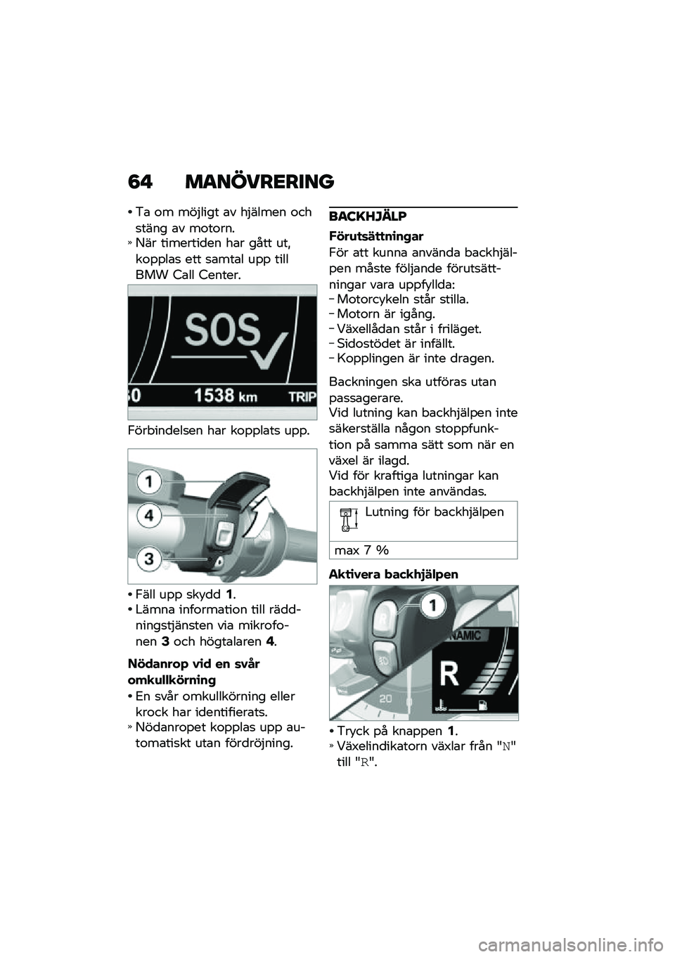 BMW MOTORRAD K 1600 B 2020  Instruktionsbok (in Swedish) �8�" �	������
��
��
�&�\b �\f� ���#���� �\b� ��#����� �\f���
���� �\b� ��\f��\f����9�� ��������
�� ��\b� ���� ���!��\f�$�$��\b�
 ��� �
�\b��